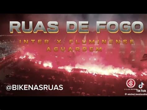 Ruas De Fogo Inter X Fluminense Promete Ser Incr Vel Libertadores Da