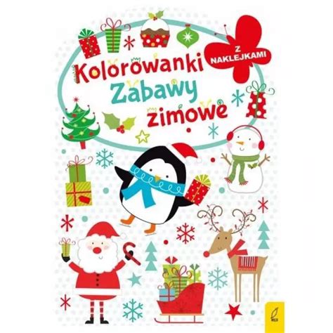 Kolorowanka Z Wykrojnikiem Zabawy Zimowe Praca Zbiorowa