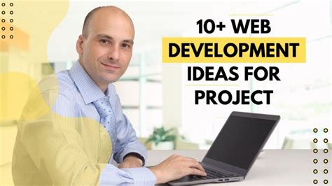 10+ Web Development ideas for Project: The Beginner’s Guide!