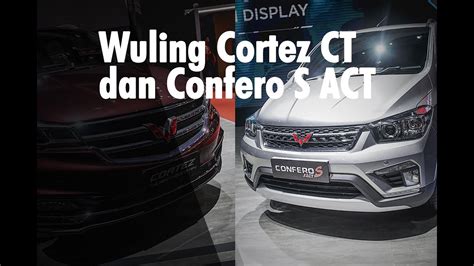 Wuling Cortez CT Dan Confero S ACT First Impression IIMS 2019 YouTube