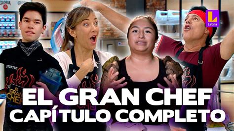 El Gran Chef Famosos Tercera Temporada Jueves 17 De Agosto Latina En Vivo Youtube