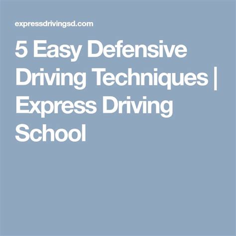 5 Easy Defensive Driving Techniques Express Driving School Driving School Driving Driving