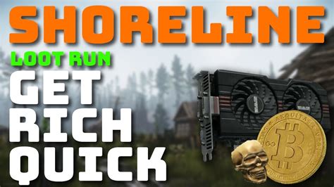 Shoreline Loot Run Get Rich Quick Shoreline Loot Run Escape From Tarkov Youtube