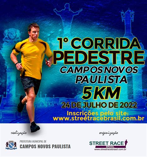 Street Race Brasil 1º CORRIDA PEDESTRE DE CAMPOS NOVOS PAULISTA