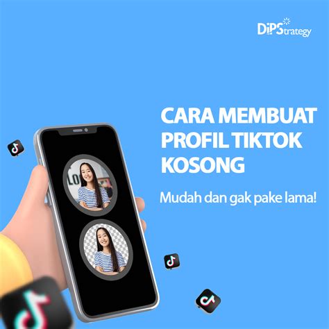 Cara Membuat Profil Tiktok Kosong Mudah Dan Gak Pakai Lama