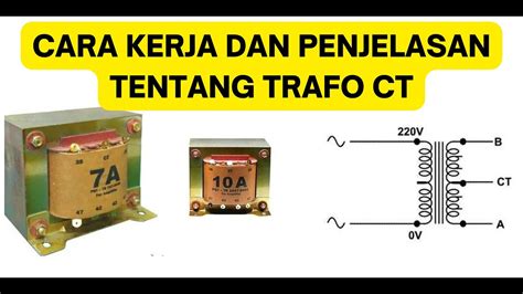 Cara Kerja Dan Penjelasan Tentang Trafo Ct Youtube