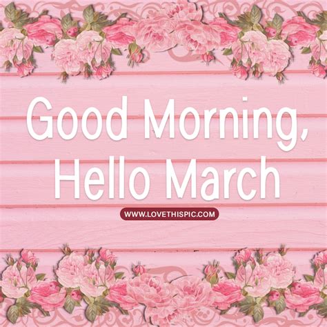 Good Morning Hello March Quote With Pink Peonies Pictures Photos And