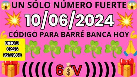 Numeros Fuerte Para Hoy Lunes De Junio C Digo Barr Hoy Youtube