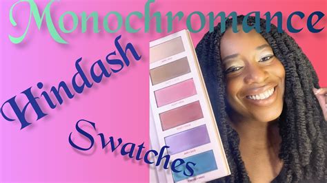 Hindash Monochromance Palette The Ashiness Swatches On Dark Skin