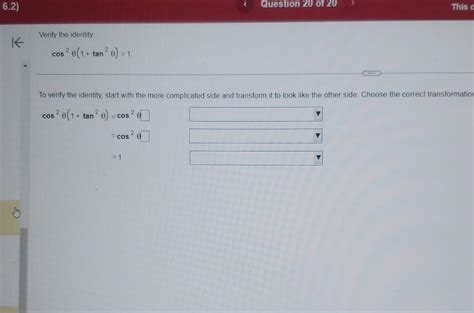 Solved Verify the identity cos2θ(1+tan2θ)=1 To verify the | Chegg.com