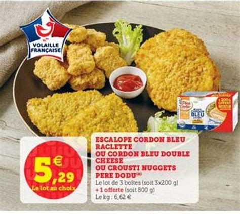 Promo Escalope Cordon Bleu Raclette Ou Cordon Bleu Double Cheese Ou