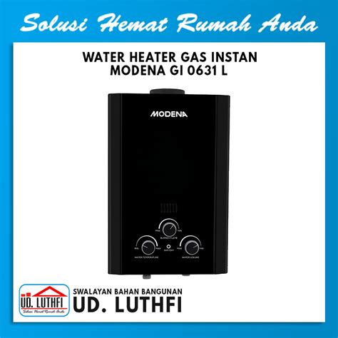 Jual Water Heater Gas Instan Modena GI 0631 L Pemanas Air Gas Instan