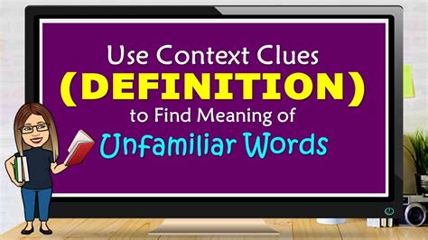 Use Context Clues Definition To Find Meaning Of Unfamiliar Words