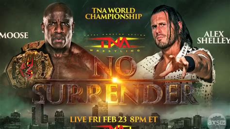 Alex Shelley Vs Moose For Tna World Title Set For Tna No Surrender