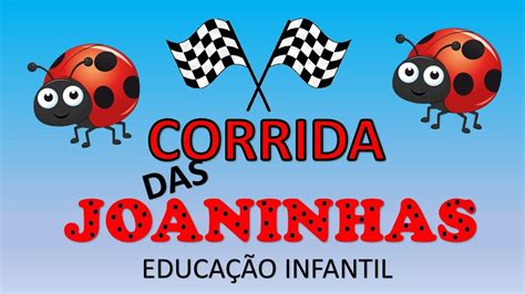 Corrida Da Joaninha Uma Atividade Muito Divertida Para A Turma Da