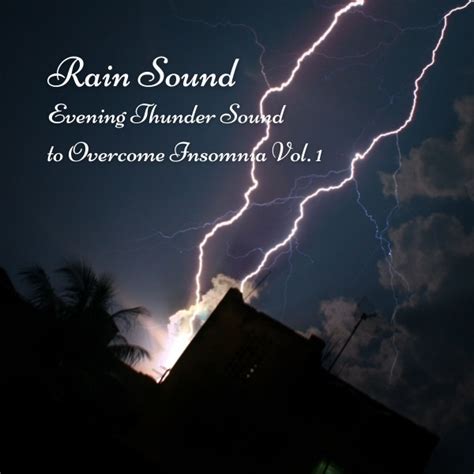 Rain Sound Evening Thunder Sound To Overcome Insomnia Vol 1 Album