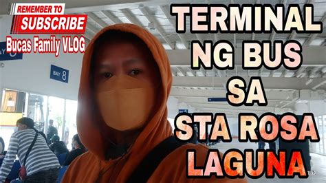 Bus Terminal Sta Rosa Laguna Travel YouTube