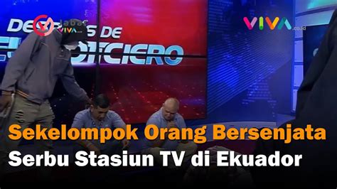 Detik Detik Sekelompok Orang Bersenjata Serbu Stasiun TV Di Ekuador