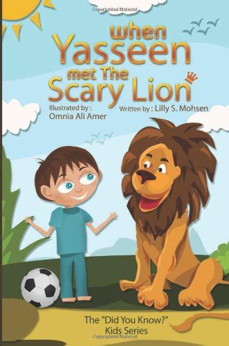 When Yasseen Met The Scary Lion Did You Know Kids Series