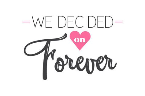 We Decided On Forever SVG Cut File By Creative Fabrica Crafts