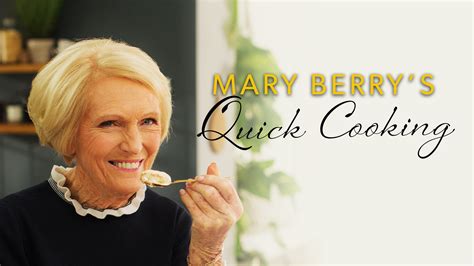 Watch Or Stream Mary Berry's Quick Cooking