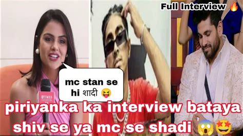 Priyanka Ne Interview Me Kaha Mc Stan Se Me Shadi Kar Shakti Hu 😱