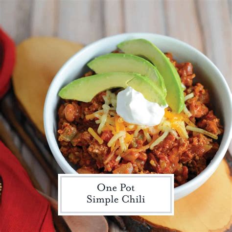 Simple Chili An Easy Homemade Chili Recipe