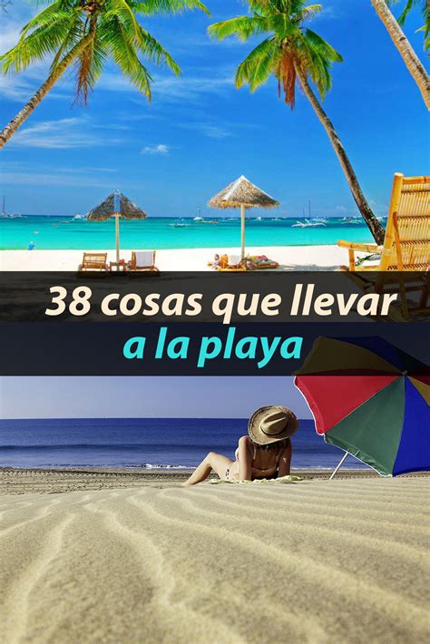 Lista De 38 Cosas Esenciales Para Viajar La Playa Tips Para Tu Viaje