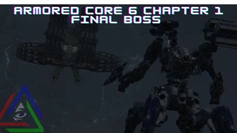 Armored Core 6 Chapter 1 Final Boss Strategy Gamesual