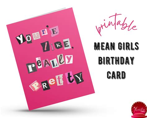 Printable Mean Girls Birthday Card Mean Girls Quote Download And Print