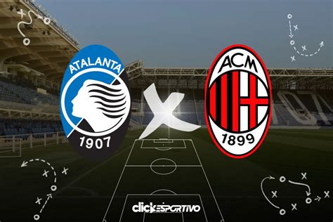 Atalanta X Milan Onde Assistir Ao Vivo Hor Rio Escala Es