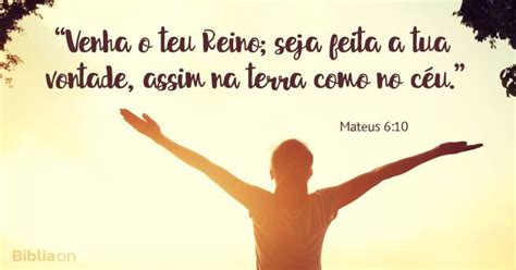 Seja Feita A Tua Vontade Versículo - "Venha o teu Reino; seja feita a tua vontade, assim na terra como no ...