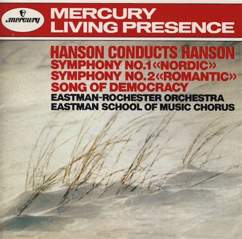 Hanson Conducts Hanson: Symphony No. 1 «Nordic» / Symphony No. 2 ...