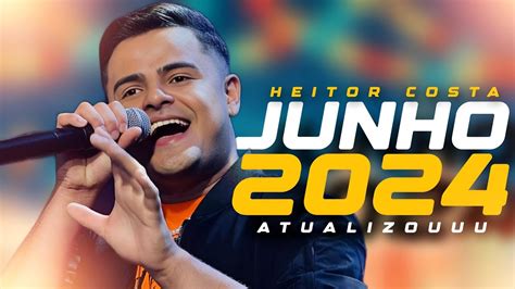 Heitor Costa Seresta Do Hc Atualizou Junho Repert Rio Novo