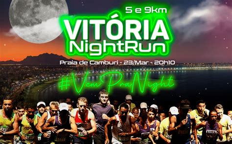 Vit Ria Night Run Corredores V O Pros Embalos De S Bado Noite