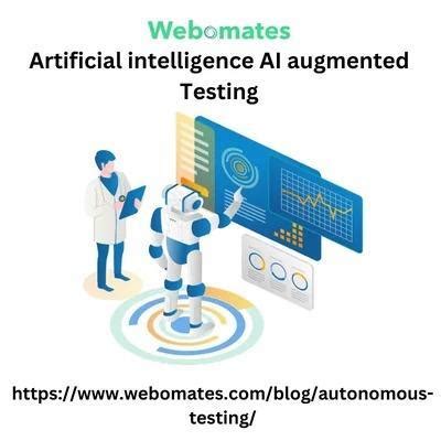 Artificial Intelligence Ai Augmented Testing By Webomates Inc Issuu