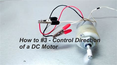 How To 3 Control Direction Of A Dc Motor Youtube