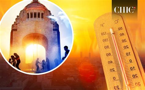 Olas De Calor En México 2024 Cuándo Llegan Y Estados Más Afectados