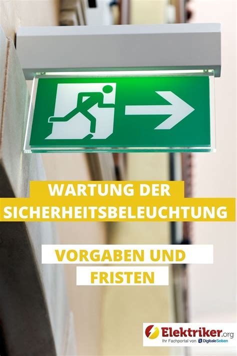 Korrekte Wartung Der Sicherheitsbeleuchtung Elektriker Org