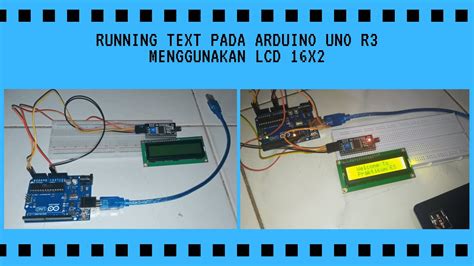 Percobaan 1 Running Text Pada Arduino UNO R3 Menggunakan LCD 16X2