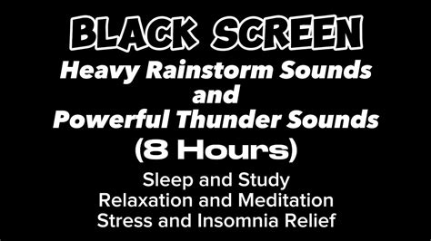 8 Hours Black Screen Heavy Rainstorm Sounds And Powerful Thunder