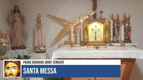 SANTA MESSA CELEBRATA DA PADRE GEBHARD JOSEF ZENKERT 15 02 23 YouTube