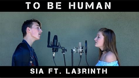 To Be Human Sia Ft Labrinth Jon Klaasen Ft Elyssa Joy Youtube