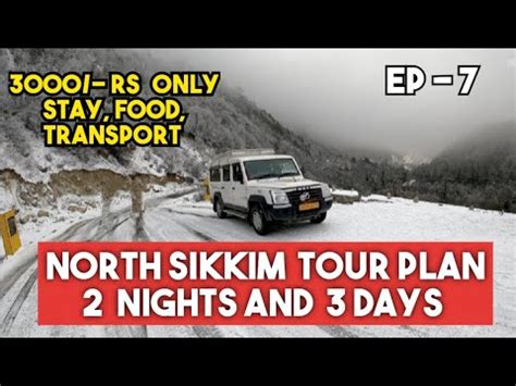 North Sikkim Tour Plan 3000 Rs Only 2 Nights 3 Days Package