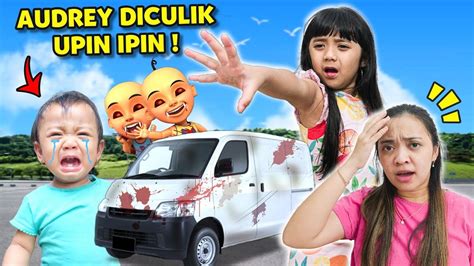 Gawat Samantha Panik Adik Bayi Audrey Diculik Mobil Van Balik Kampung