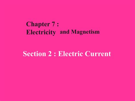 Section 2 Electric Current