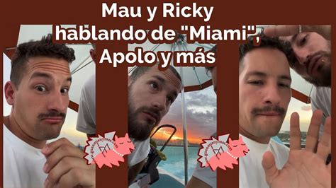 Mau Y Ricky Hablando De Miami Apolo Y M S Mientras Atardece Al Lado