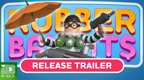 Rubber Bandits Xbox Launch Trailer Youtube