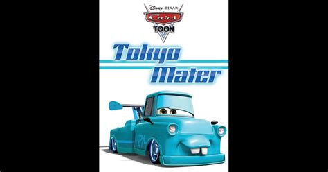 Cars Toon Tokyo Mater By Disney Book Group On Ibooks