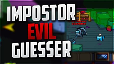 Impostor Evil Guesser Genial Pe Among Us Modat Youtube